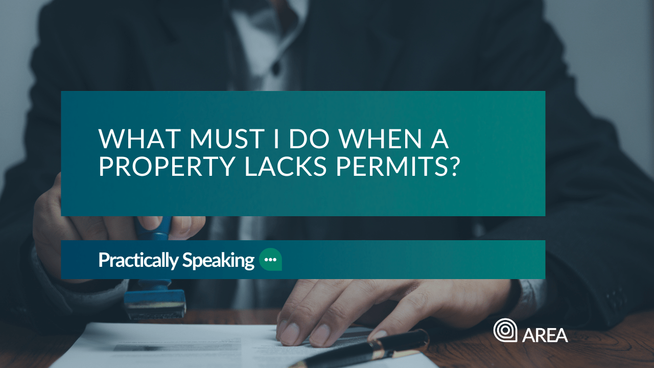 What must I do when the property lacks permits?